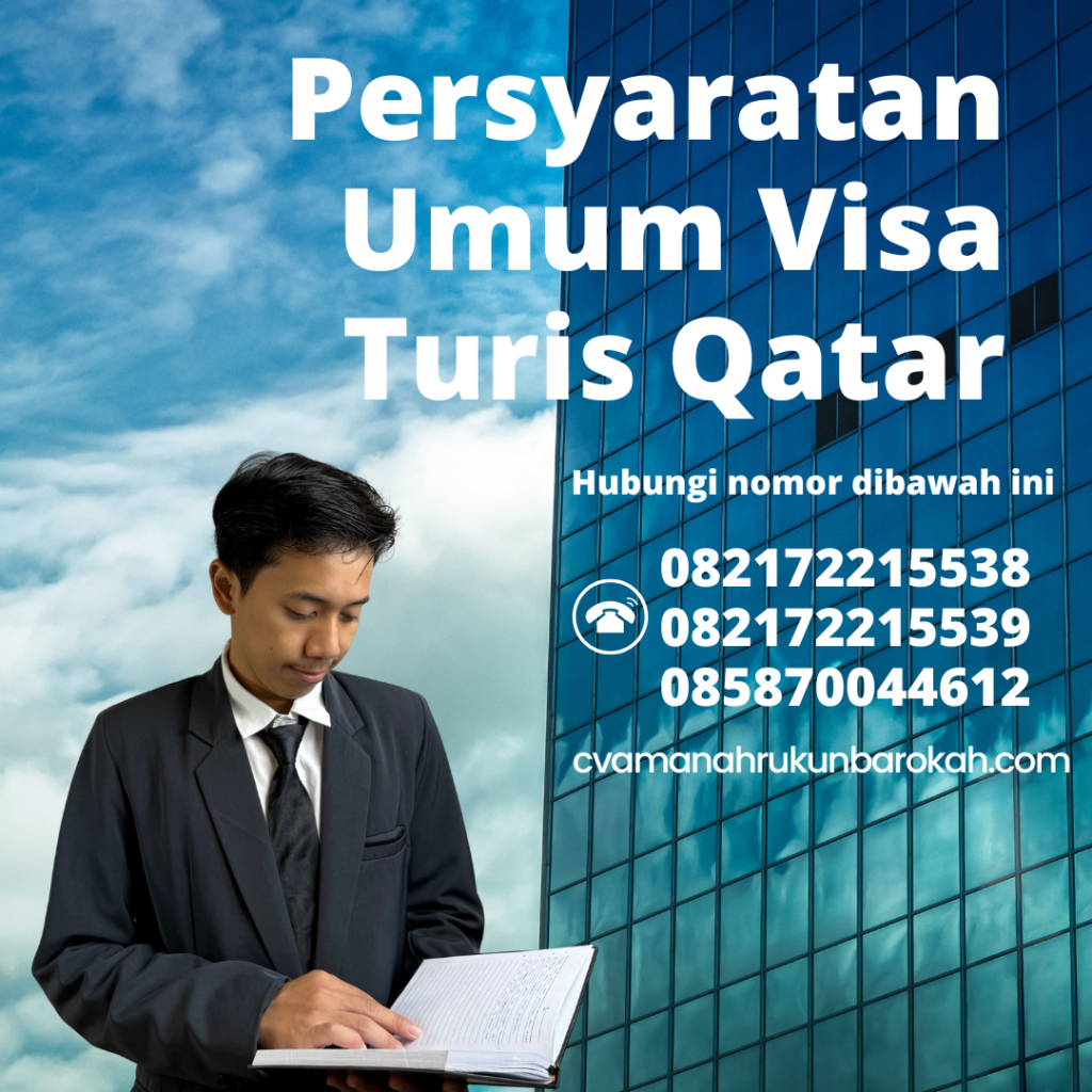Persyaratan Umum Visa Turis Qatar Persyaratan Umum Visa Turis Qatar