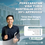 Persyaratan Visa Turis Australia 2025 99% Approved