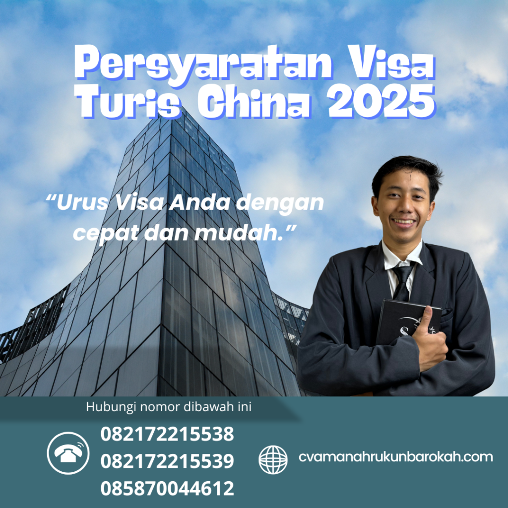 Persyaratan Visa Turis China 2025 Persyaratan Visa Turis China 2025