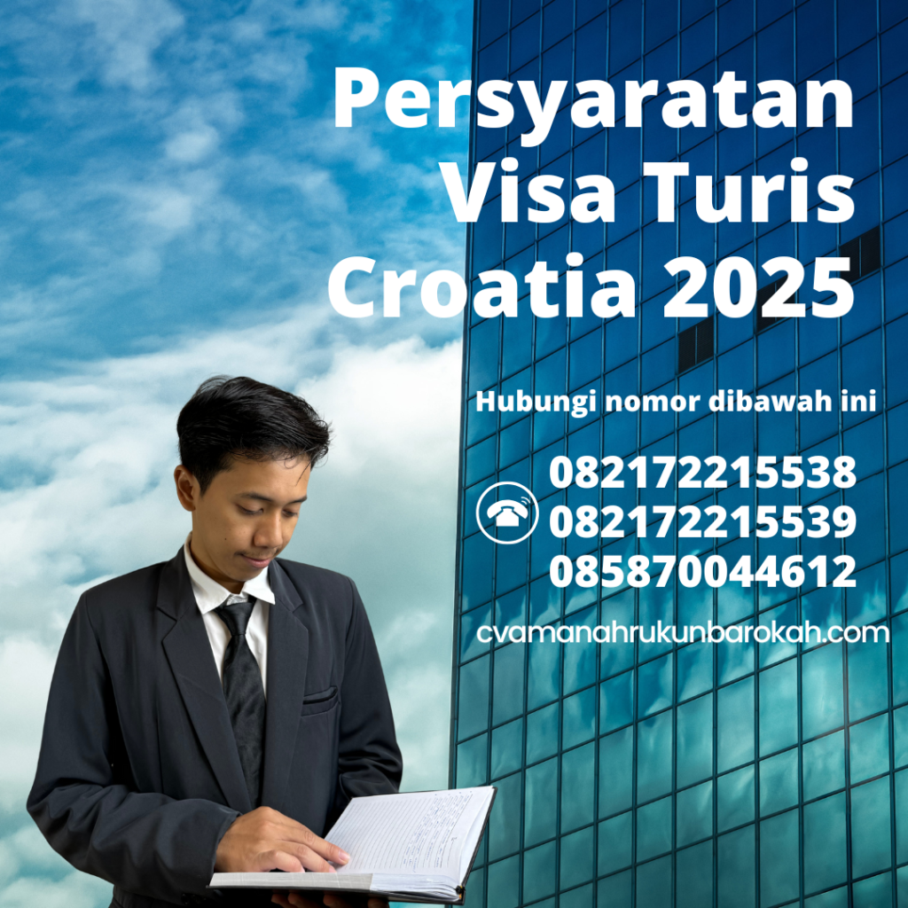 Persyaratan Visa Turis Croatia 2025 Persyaratan Visa Turis Croatia 2025
