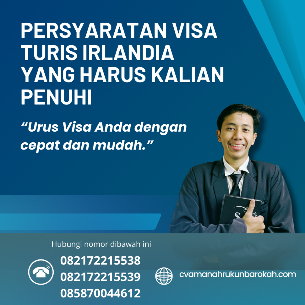 Persyaratan Visa Turis Irlandia yang Harus Kalian Penuhi Persyaratan Visa Turis Irlandia Yang Harus Kalian Penuhi
