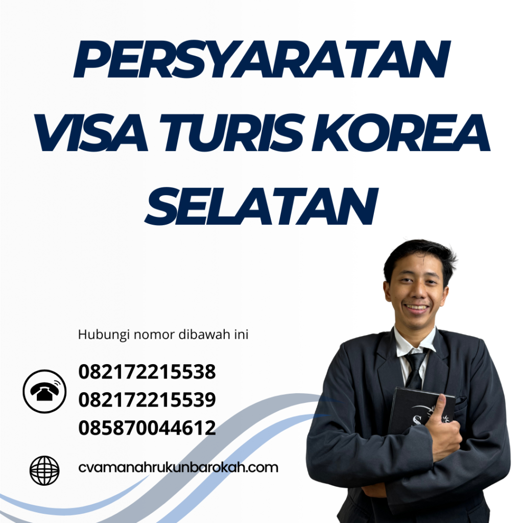 Persyaratan Visa Turis Korea Selatan Persyaratan Visa Turis Korea Selatan