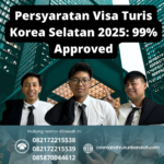 Persyaratan Visa Turis Korea Selatan 2025 99% Approved