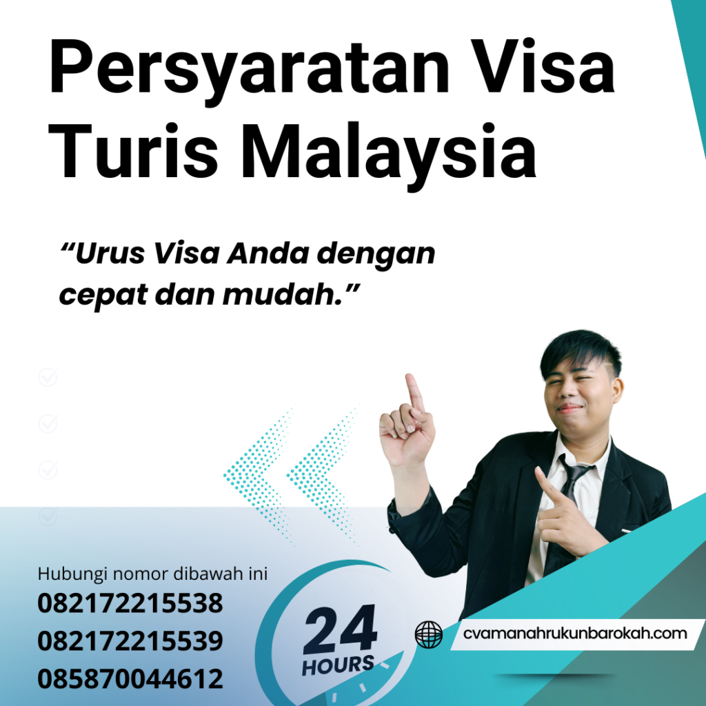 Persyaratan Visa Turis Malaysia Persyaratan Visa Turis Malaysia