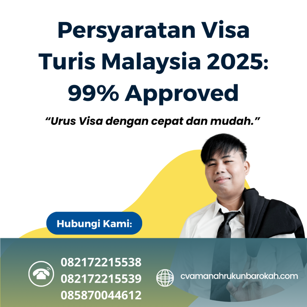 Persyaratan Visa Turis Malaysia 2025 99% Approved