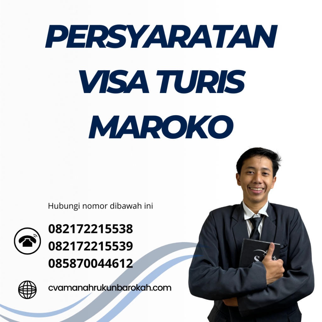 Persyaratan Visa Turis Maroko Persyaratan Visa Turis Maroko