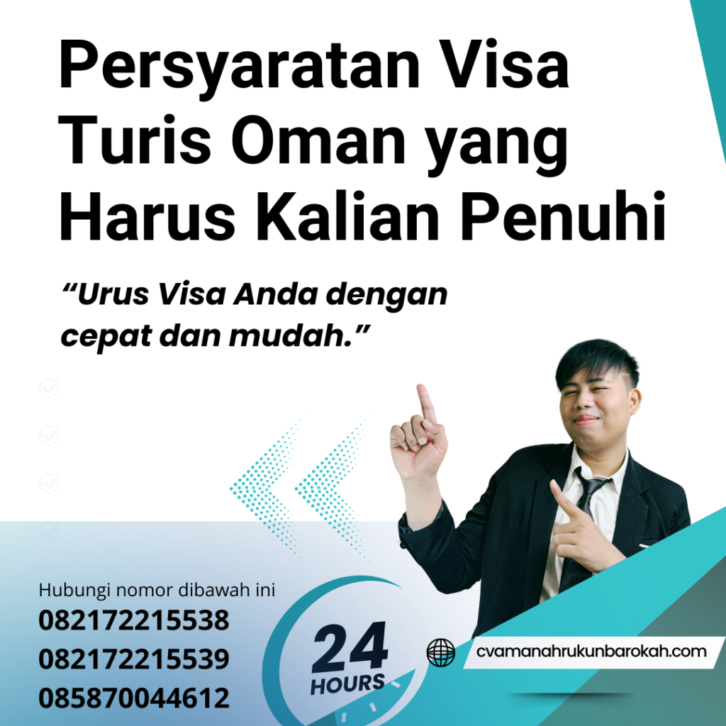 Persyaratan Visa Turis Oman yang Harus Kalian Penuhi Persyaratan Visa Turis Oman Yang Harus Kalian Penuhi