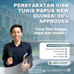 Persyaratan Visa Turis Papua New Guinea 99% Approved