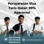 Persyaratan Visa Turis Qatar 99% Approved