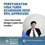 Persyaratan Visa Turis Schengen 2025 99% Approved