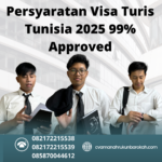 Persyaratan Visa Turis Tunisia 2025 99% Approved