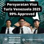 Persyaratan Visa Turis Venezuela 2025 99% Approved