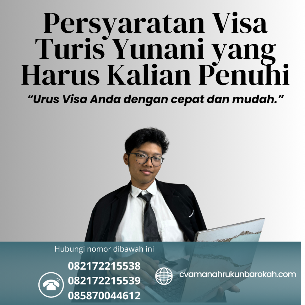 Persyaratan Visa Turis Yunani yang Harus Kalian Penuhi Persyaratan Visa Turis Yunani Yang Harus Kalian Penuhi