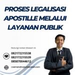 Proses Legalisasi Apostille Melalui Layanan Publik
