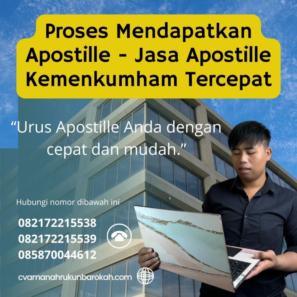 Proses Mendapatkan Apostille - Jasa Apostille Kemenkumham Tercepat Proses Mendapatkan Apostille Jasa Apostille Kemenkumham Tercepat