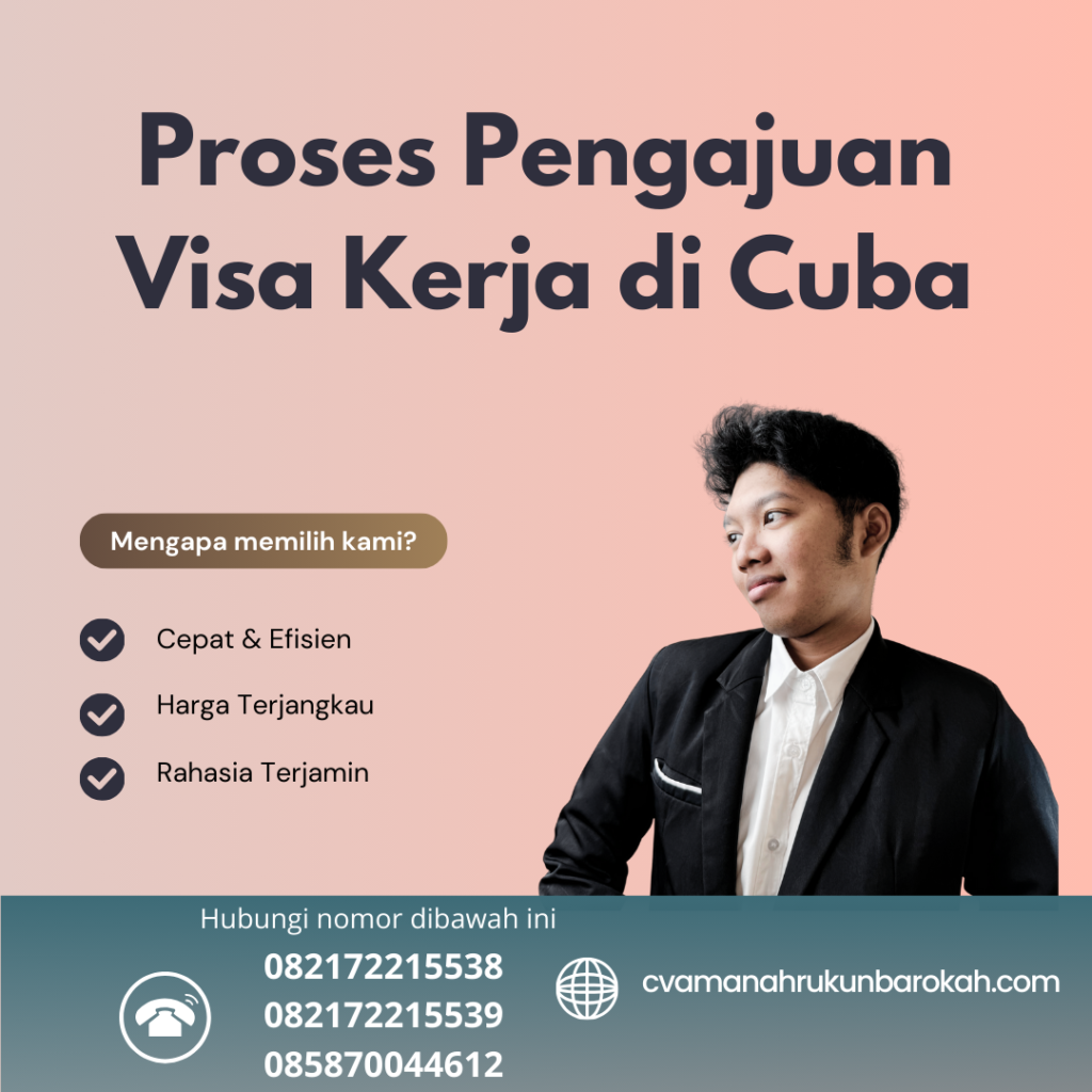Proses Pengajuan Visa Kerja di Cuba Proses Pengajuan Visa Kerja Di Cuba