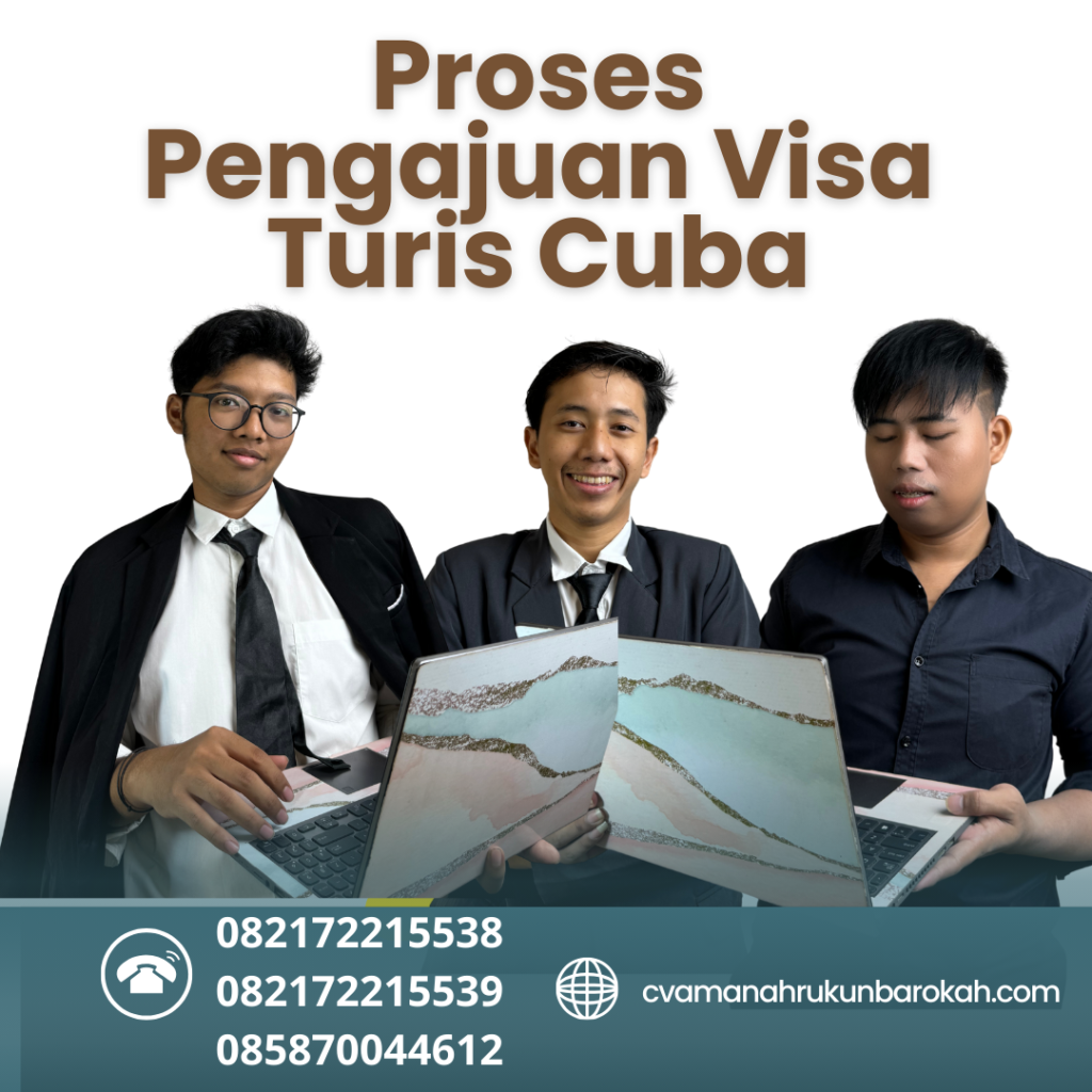 Proses Pengajuan Visa Turis Cuba Proses Pengajuan Visa Turis Cuba