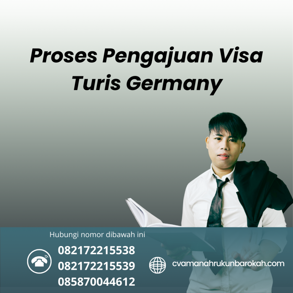 Proses Pengajuan Visa Turis Germany Proses Pengajuan Visa Turis Germany
