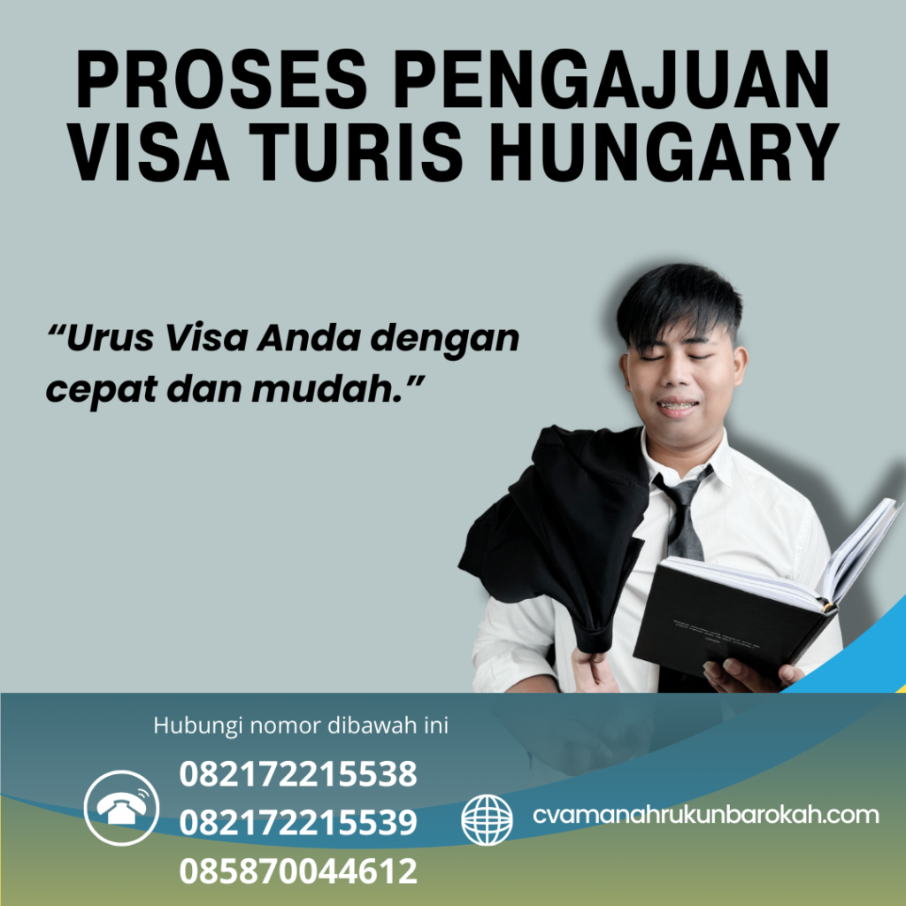 Proses Pengajuan Visa Turis Hungary Proses Pengajuan Visa Turis Hungary
