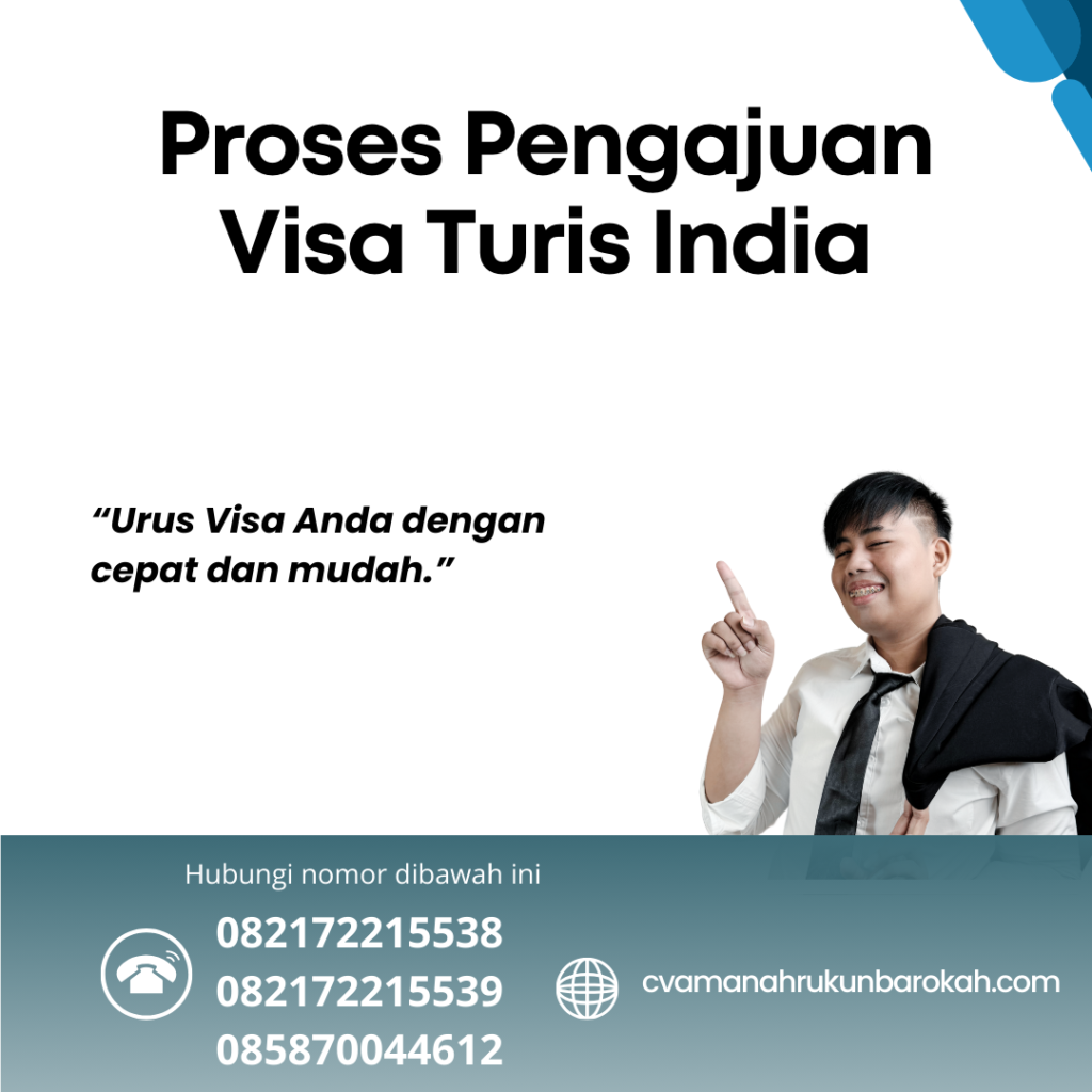 Proses Pengajuan Visa Turis India Proses Pengajuan Visa Turis India