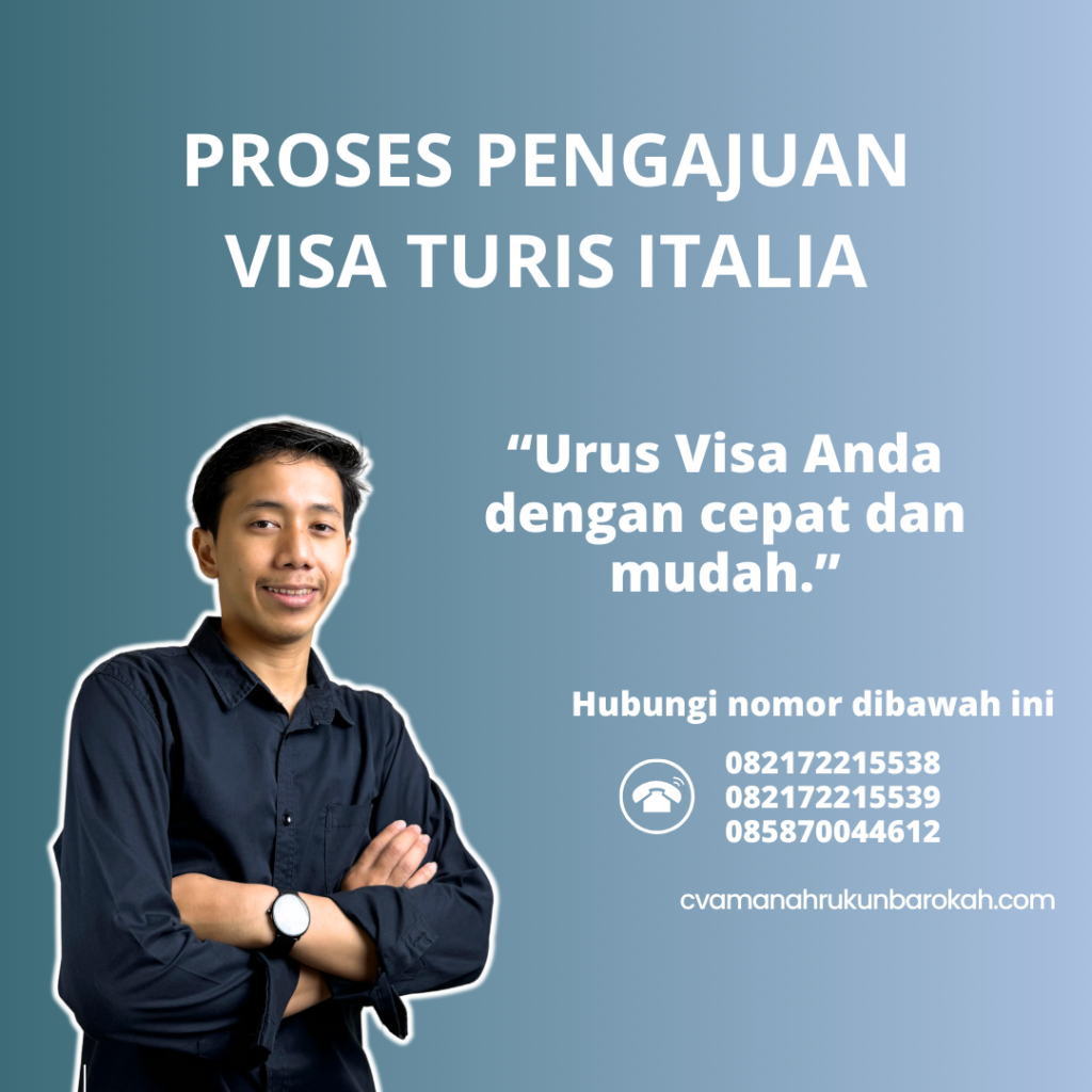 Proses Pengajuan Visa Turis Italia Proses Pengajuan Visa Turis Italia