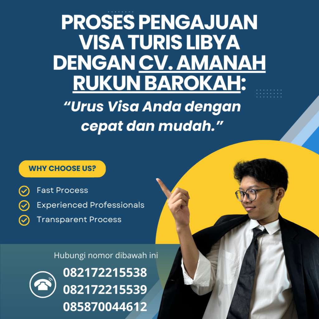 Proses Pengajuan Visa Turis Libya dengan CV. Amanah Rukun Barokah Proses pengajuan visa turis libya dengan cv. amanah rukun barokah