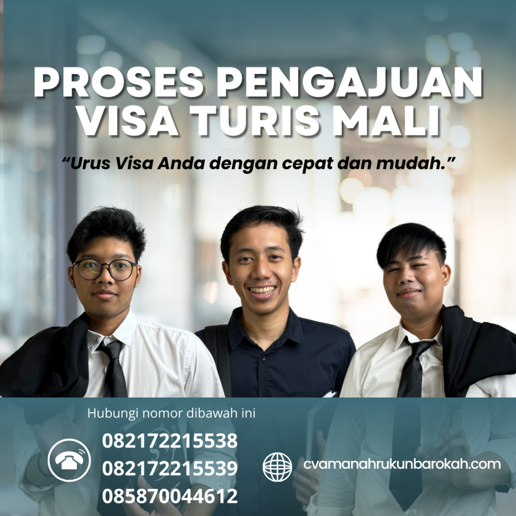 Proses Pengajuan Visa Turis Mali Proses Pengajuan Visa Turis Mali