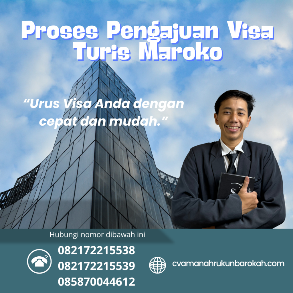 Proses Pengajuan Visa Turis Maroko Proses Pengajuan Visa Turis Maroko