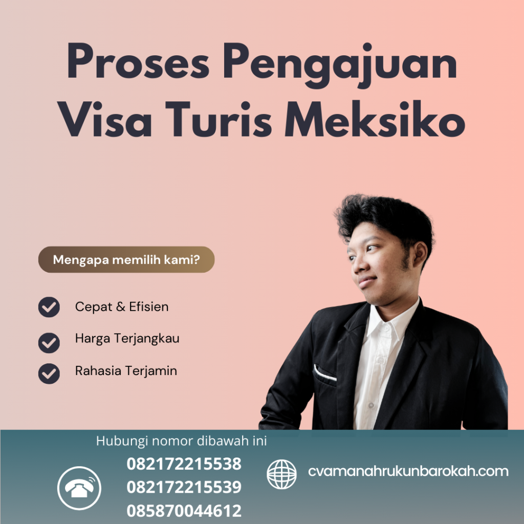 Proses Pengajuan Visa Turis Meksiko (1) Proses Pengajuan Visa Turis Meksiko (1)