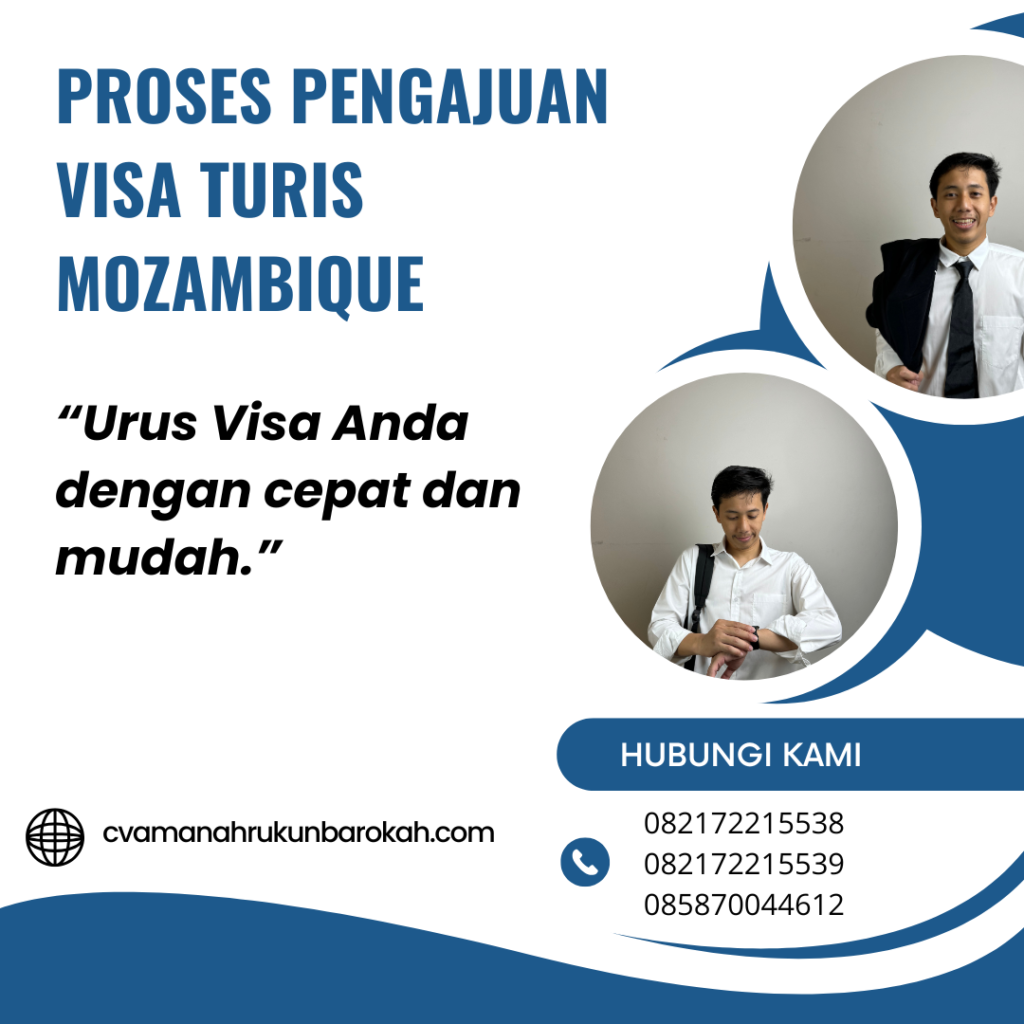 Proses Pengajuan Visa Turis Mozambique Proses Pengajuan Visa Turis Mozambique