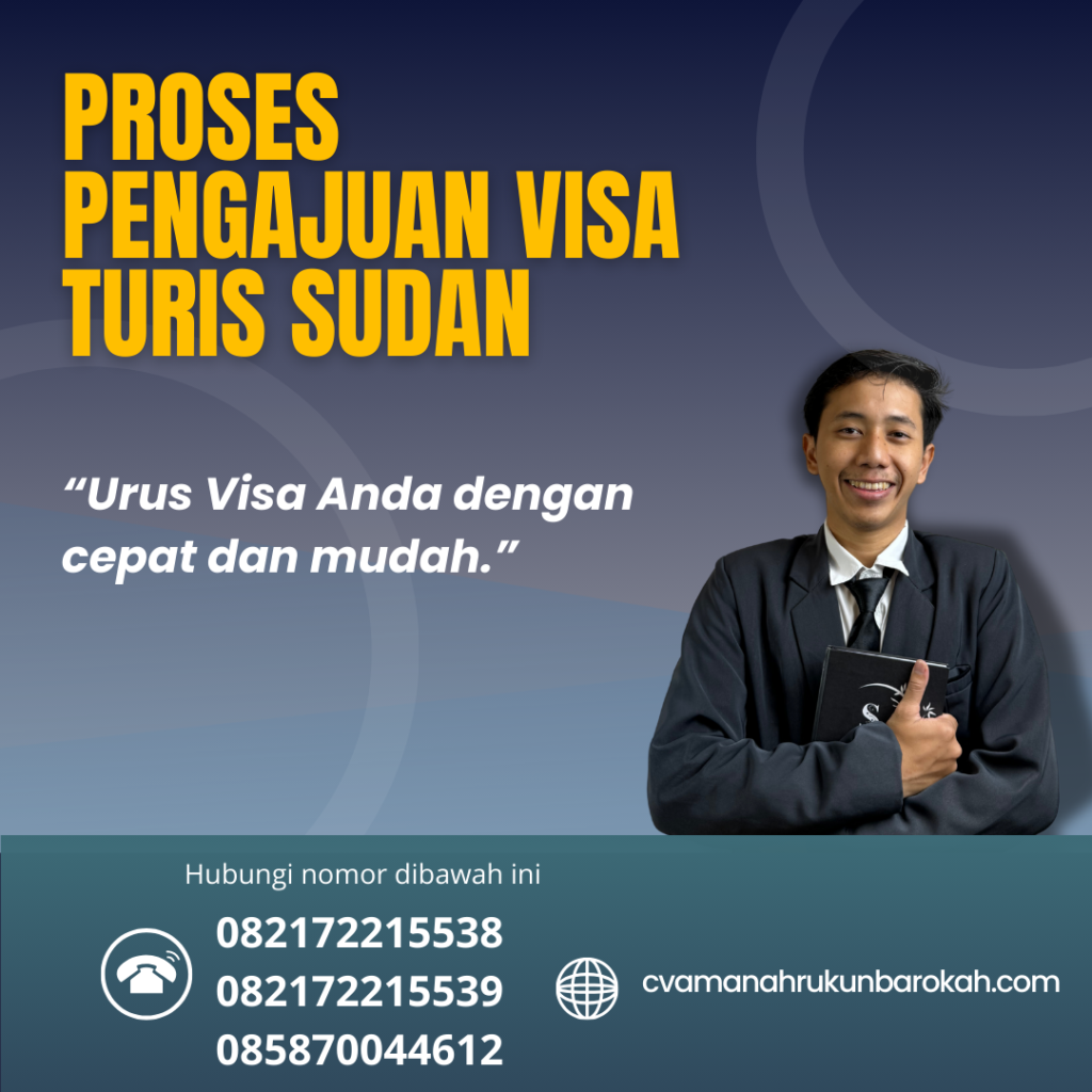 Proses Pengajuan Visa Turis Sudan (1) Proses Pengajuan Visa Turis Sudan (1)