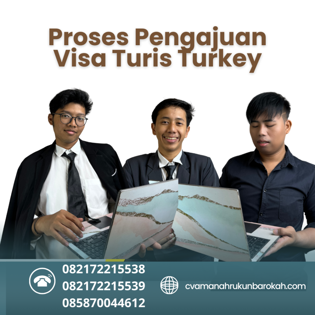 Proses Pengajuan Visa Turis Turkey (1) Proses Pengajuan Visa Turis Turkey (1)