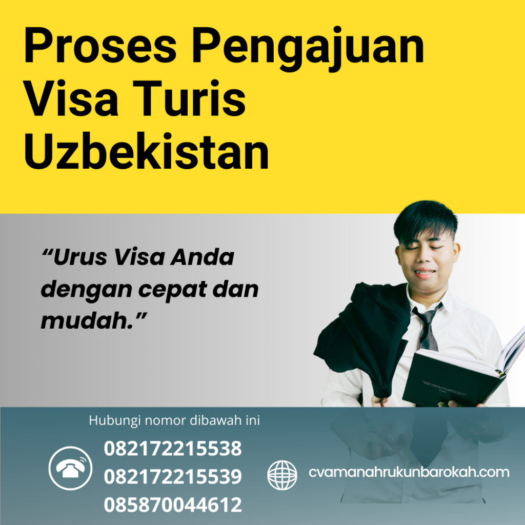 Proses Pengajuan Visa Turis Uzbekistan Proses Pengajuan Visa Turis Uzbekistan
