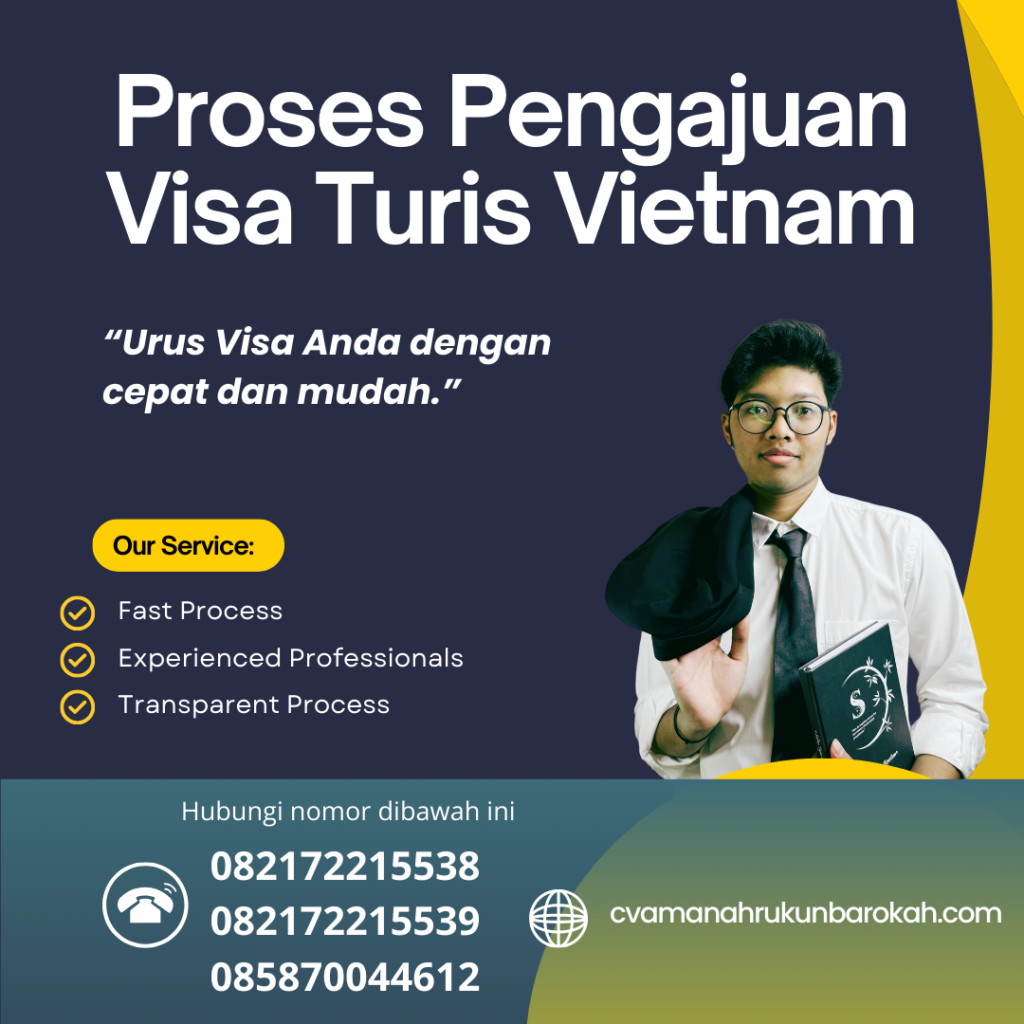 Proses Pengajuan Visa Turis Vietnam Proses Pengajuan Visa Turis Vietnam