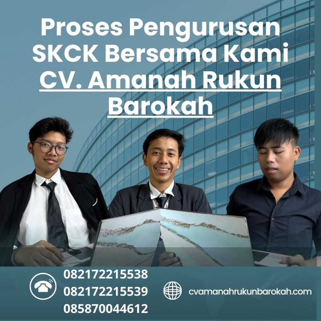 Proses Pengurusan SKCK Bersama Kami CV. Amanah Rukun Barokah Proses pengurusan skck bersama kami cv. amanah rukun barokah