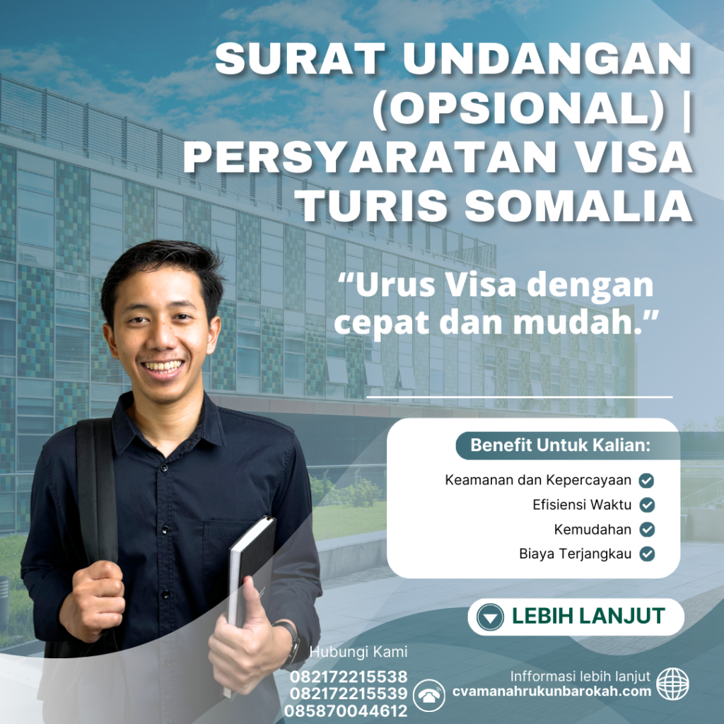 Surat Undangan (Opsional) Persyaratan Visa Turis Somalia Surat Undangan (opsional) Persyaratan Visa Turis Somalia