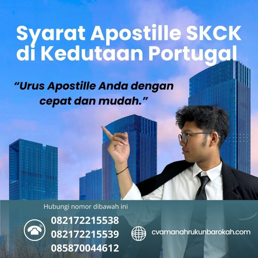Syarat Apostille SKCK di Kedutaan Portugal (4) Syarat Apostille Skck Di Kedutaan Portugal (4)