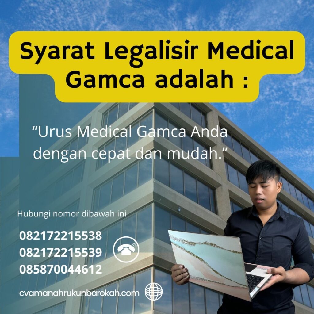 Syarat Legalisir Medical Gamca adalah Syarat Legalisir Medical Gamca Adalah