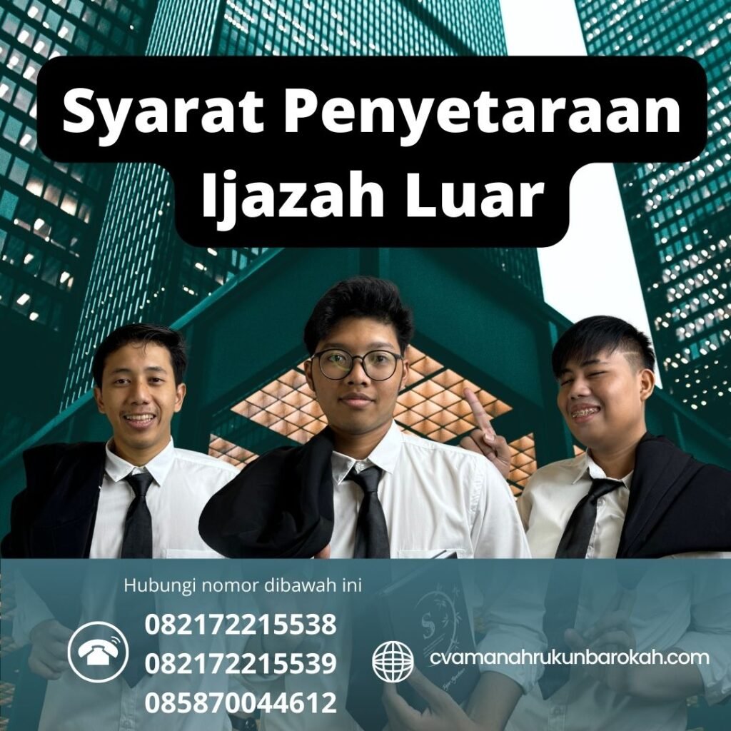 Syarat Penyetaraan Ijazah Luar Syarat penyetaraan ijazah luar