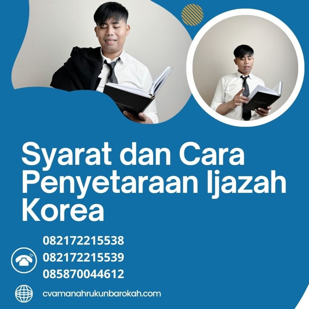 Syarat dan Cara Penyetaraan Ijazah Korea Syarat Dan Cara Penyetaraan Ijazah Korea