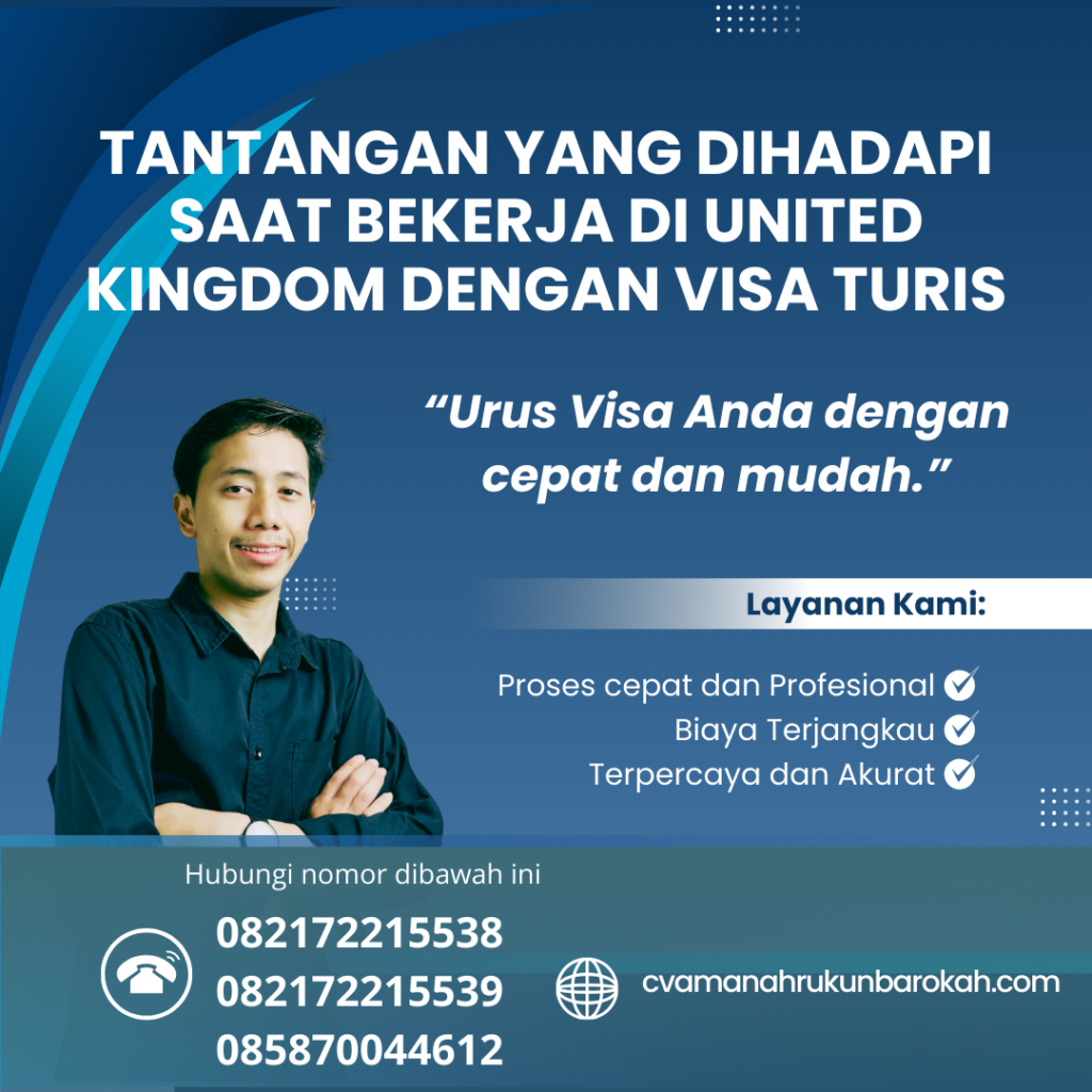 Tantangan Yang Dihadapi Saat Bekerja Di United Kingdom Dengan Visa Turis