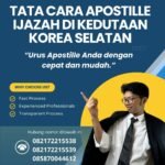Tata Cara Apostille Ijazah Di Kedutaan Korea Selatan