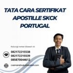 Tata Cara Sertifikat Apostille Skck Portugal