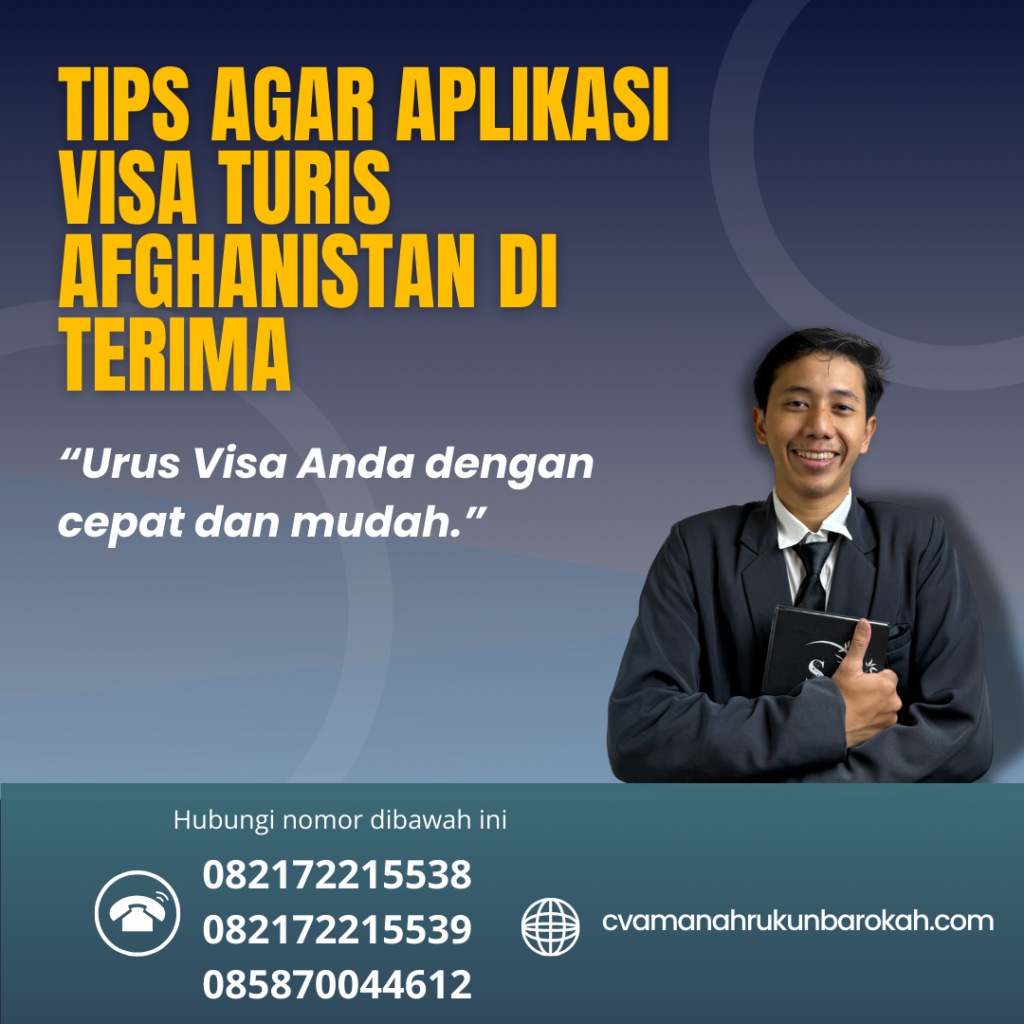 Tips Agar Aplikasi Visa Turis Afghanistan Di terima Tips Agar Aplikasi Visa Turis Afghanistan Di Terima