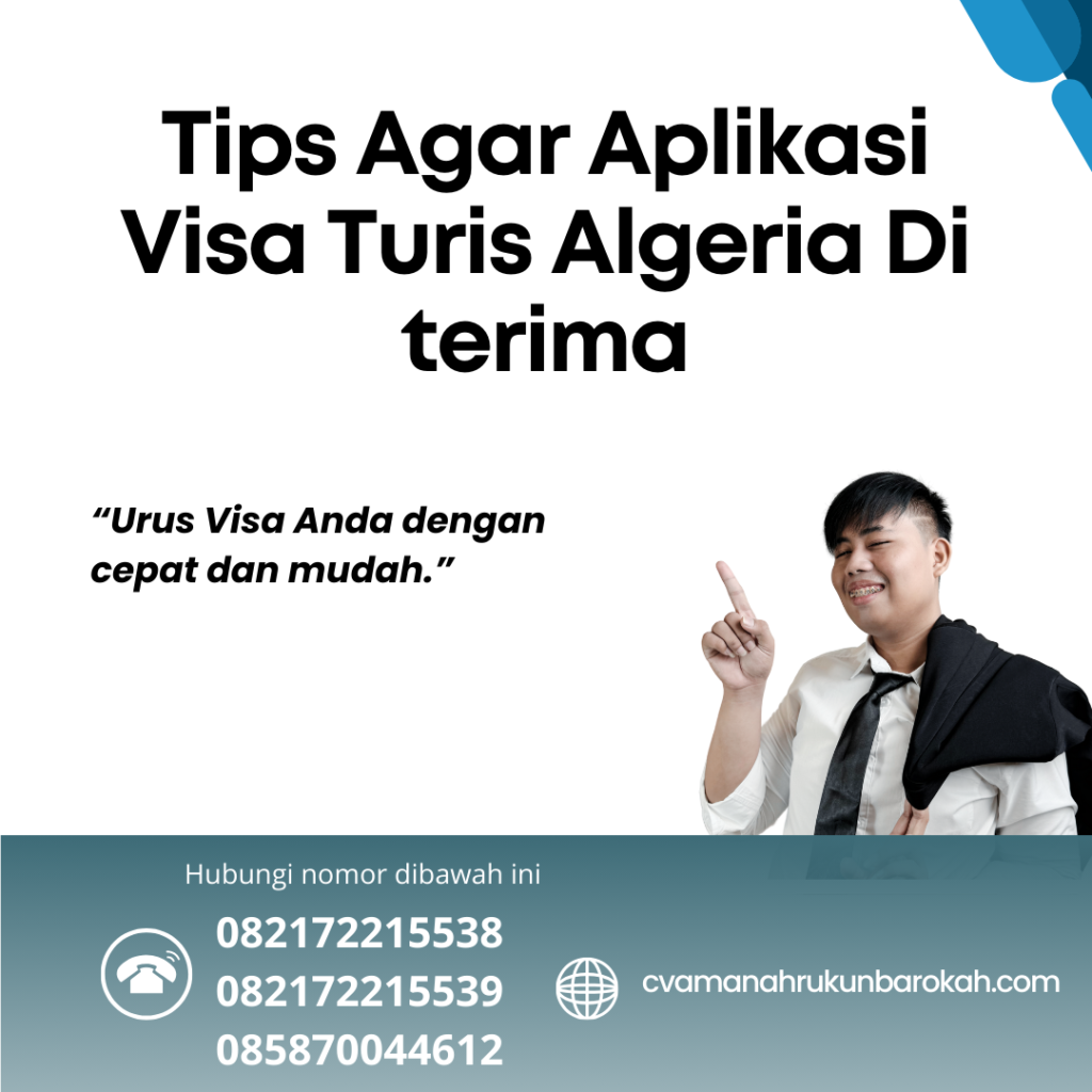 Tips Agar Aplikasi Visa Turis Algeria Di terima Tips Agar Aplikasi Visa Turis Algeria Di Terima