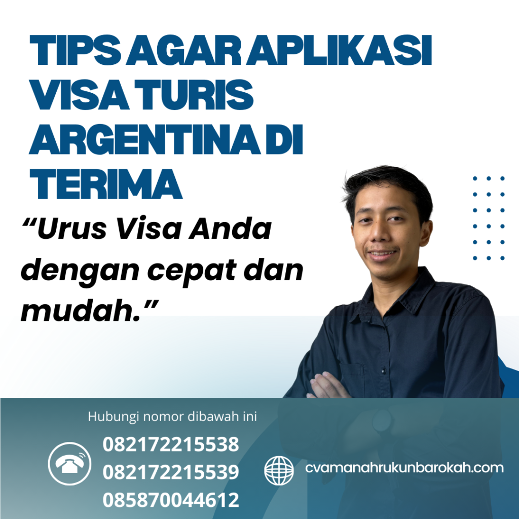 Tips Agar Aplikasi Visa Turis Argentina Di terima Tips Agar Aplikasi Visa Turis Argentina Di Terima