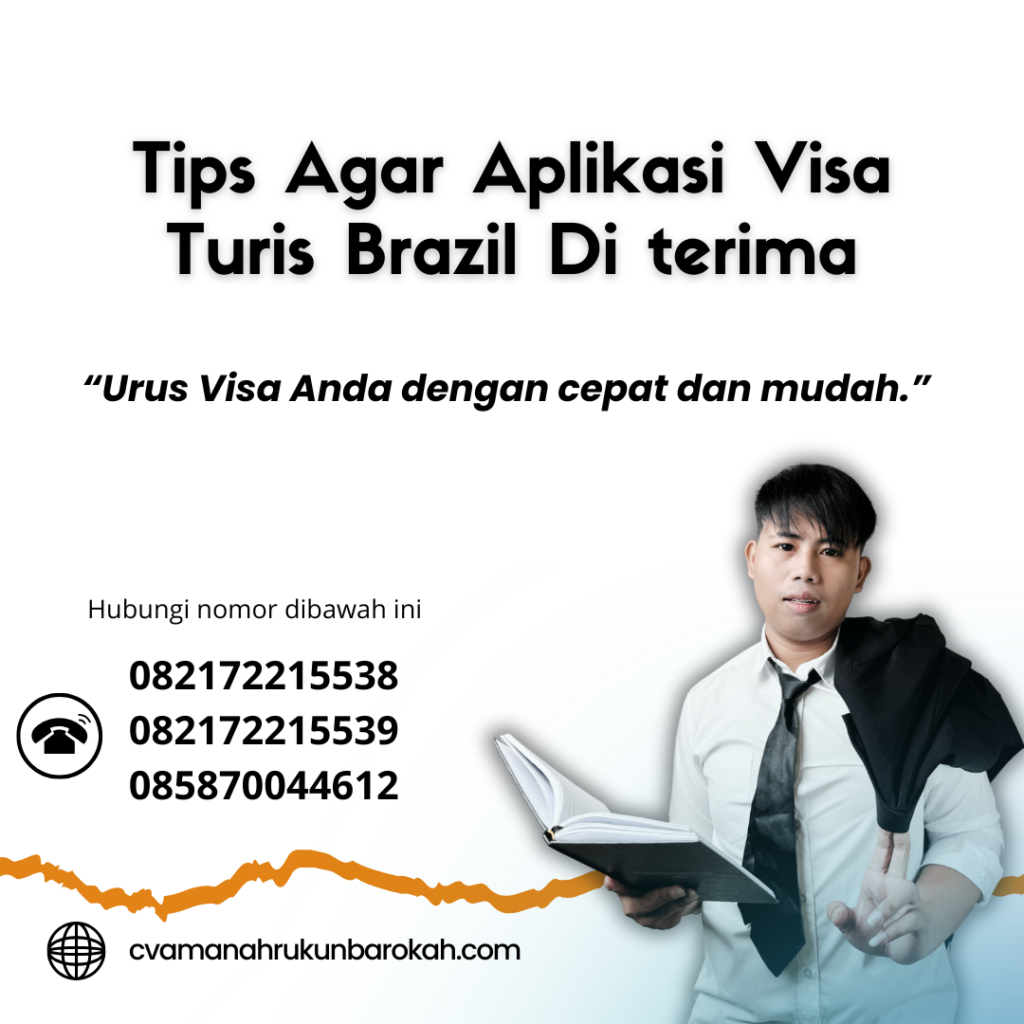 Tips Agar Aplikasi Visa Turis Brazil Di terima Tips Agar Aplikasi Visa Turis Brazil Di Terima