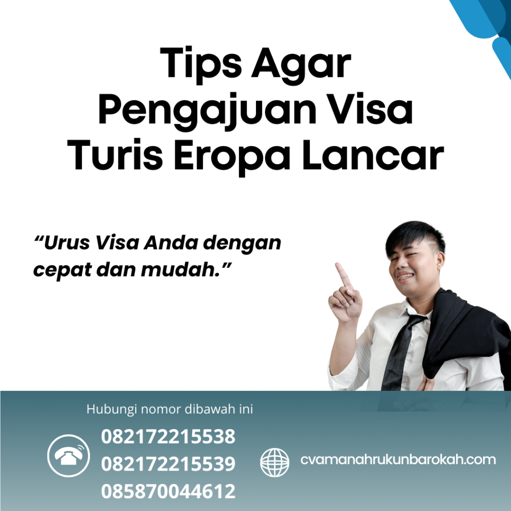 Tips Agar Pengajuan Visa Turis Eropa Lancar Tips Agar Pengajuan Visa Turis Eropa Lancar