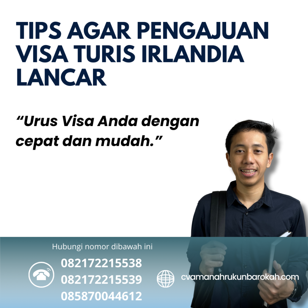Tips Agar Pengajuan Visa Turis Irlandia Lancar Tips Agar Pengajuan Visa Turis Irlandia Lancar