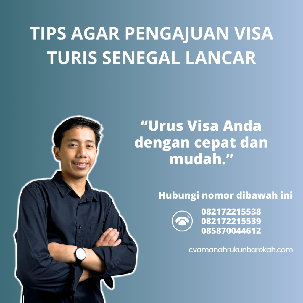 Tips Agar Pengajuan Visa Turis Senegal Lancar Tips Agar Pengajuan Visa Turis Senegal Lancar